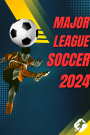 Watch Major League Soccer 2024