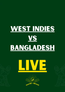 Bangladesh vs West Indies live 2024 time